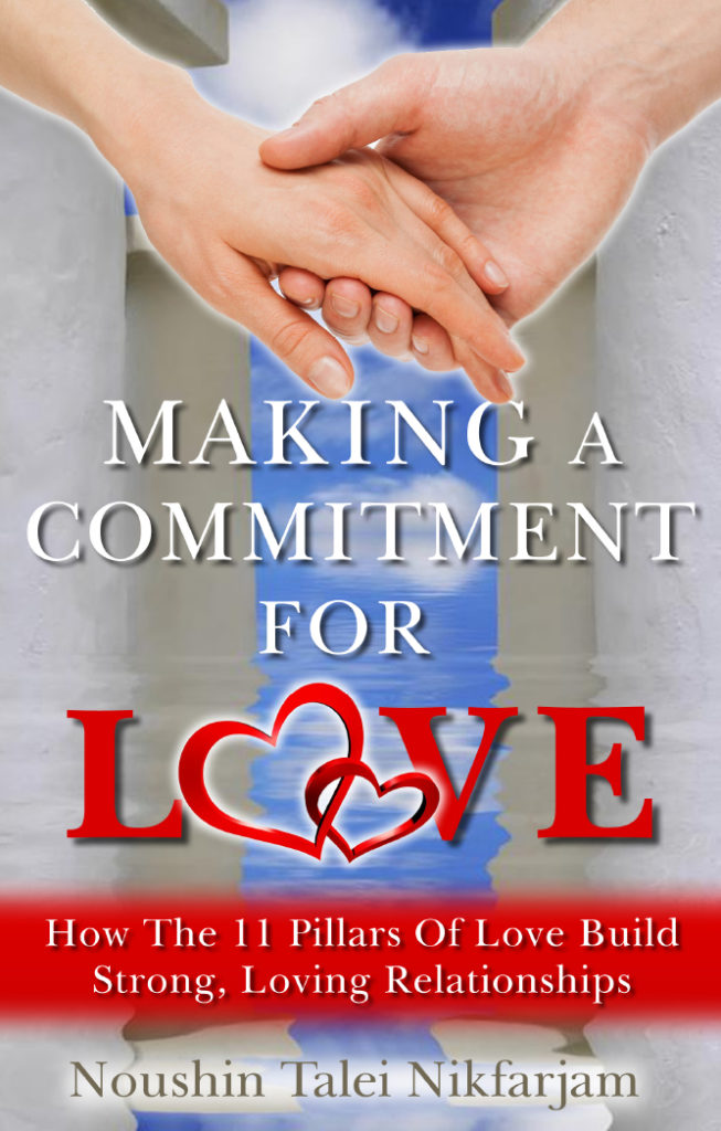 Making A Commitment For Love by Noushin Talei Nikfarjam